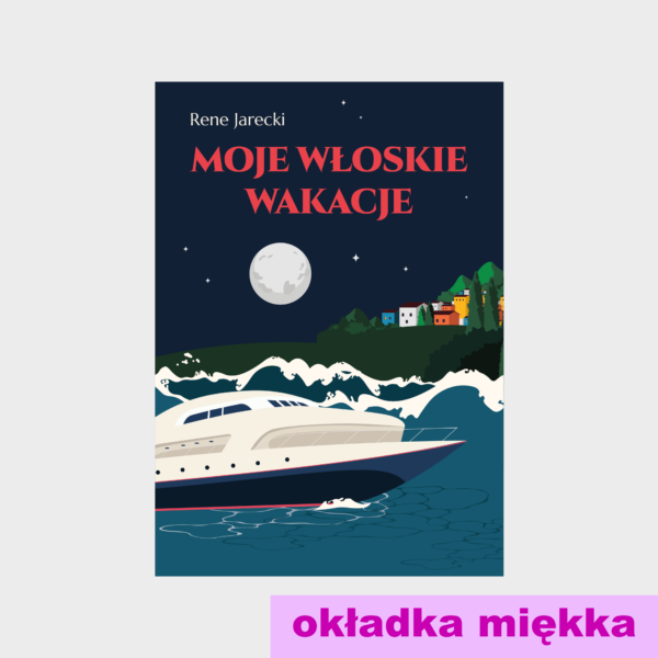 Moje włoskie wakacje