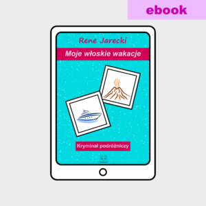 Moje włoskie wakacje – ebook ePub